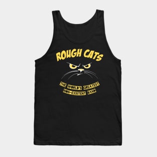 Rough Cats - The World's Greatest Non-Existent Band Tank Top